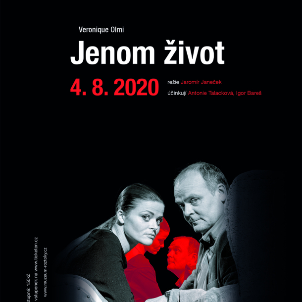 Činoherní studio Bouře: Jenom život ve Středočeském muzeu v Roztokách u Prahy Činoherní studio Bouře: Jenom život ve Středočeském muzeu v Roztokách u Prahy