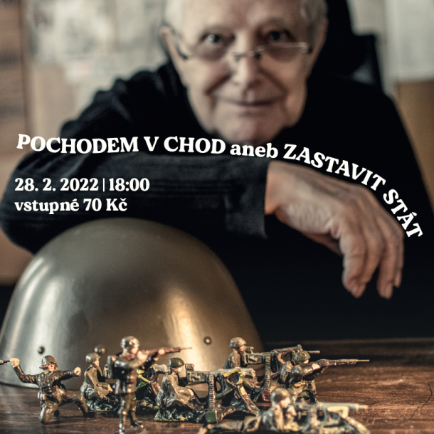 Projekce filmu Jiřího Suchého POCHODEM V CHOD aneb ZASTAVIT STÁT