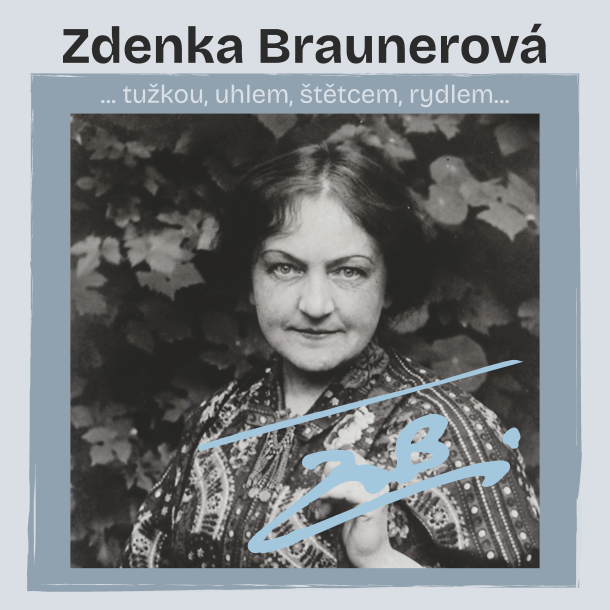 Výstava Zdenka Braunerová... tužkou, uhlem, štětcem, rydlem... 